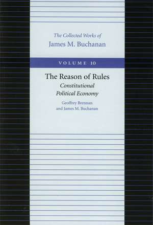 REASON OF RULES, THE de JAMES M BUCHANAN