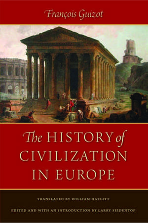 The History of Civilization in Europe de Francois Pierre Guilaume Guizot