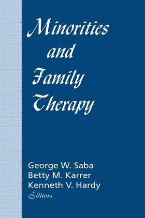 Minorities and Family Therapy de Betty Mackune-Karrer