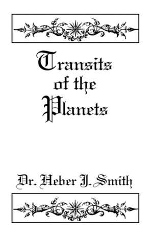 Transits of the Planets de Heber J Smith