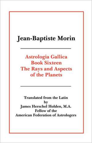 Astrologia Gallica Book 16 de Jean Baptiste Morin