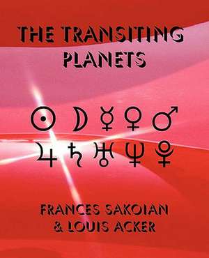 The Transiting Planets de Frances Sakoian