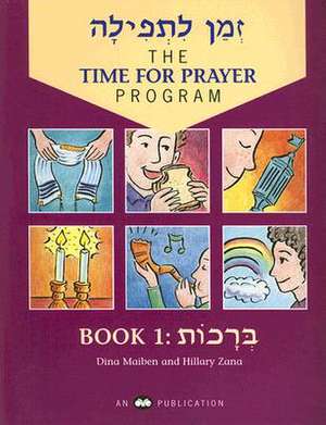 The Time for Prayer Program, Book 1: An Eight-Week Reading Review Book de Dina Maiben