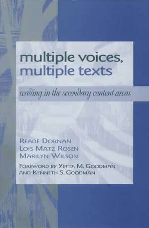 Multiple Voices, Multiple Texts: Reading in the Secondary Content Areas de Reade W. Dornan