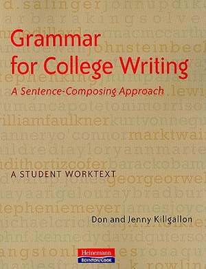 Grammar for College Writing: A Student Worktext de Don Killgallon