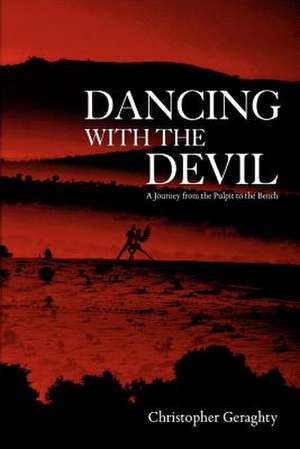 Dancing with the Devil de Christopher Geraghty