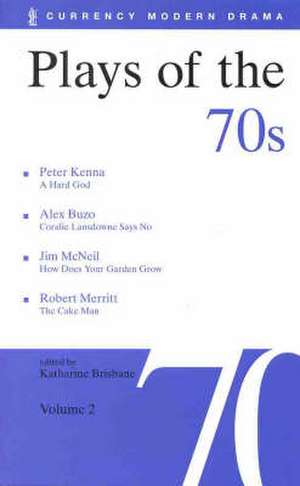 Plays of the 70s, Volume 2 de Katharine Brisbane