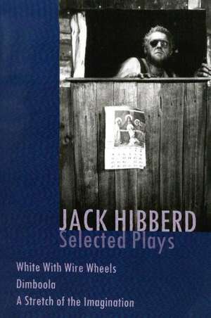 Selected Plays de Jack Hibberd