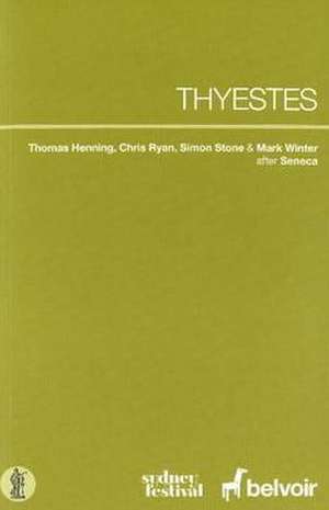 Thyestes de Thomas Henning