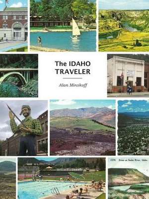 The Idaho Traveler de Alan Minskoff