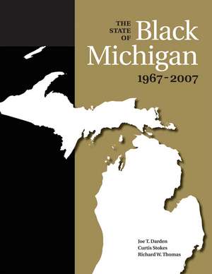  The State of Black Michigan, 1967-2007 de Joe T. Darden