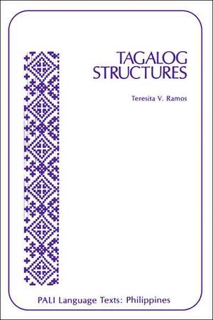 Ramos: Tagalog Structures de Teresita V. Ramos