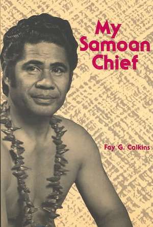 Calkins: My Samoan Chief Paper de Fay G. Calkins