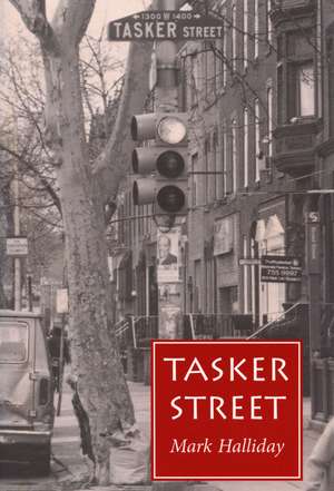 Tasker Street de Mark Halliday