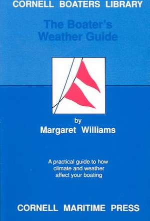 The Boater's Weather Guide de Margaret Williams