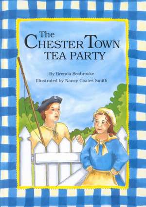 The Chester Town Tea Party de Brenda Seabrooke