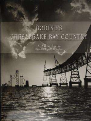 Bodine's Chesapeake Bay Country de A.Aubrey Bodine