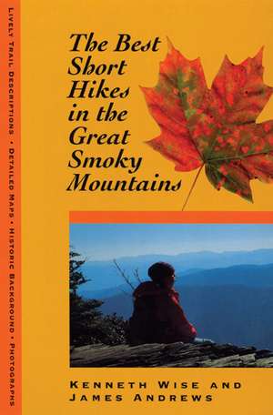 Best Overnight Hikes: Great Smoky Mountains de James Andrews