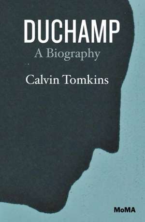 Duchamp de Calvin Tomkins