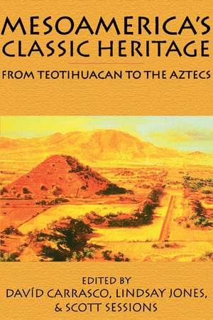 Mesoamerica's Classic Heritage: From Teotihuacan to the Aztecs de Davíd Carrasco