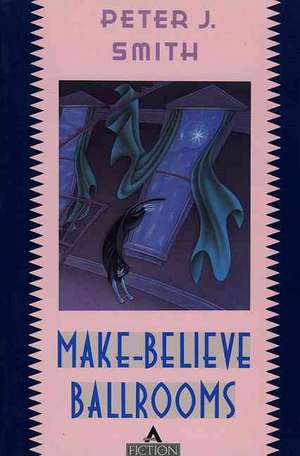 Make-Believe Ballrooms de P. Smith