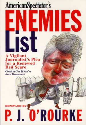 The Enemies List de P. J. O'Rourke