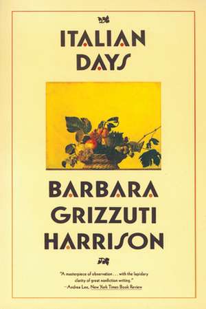 Italian Days: Second Edition de Barbara Grizzuti Harrison