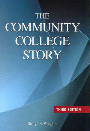 Vaughn, G: The Community College Story de George B. Vaughn