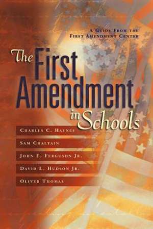 The First Amendment in Schools de Charles C. Haynes