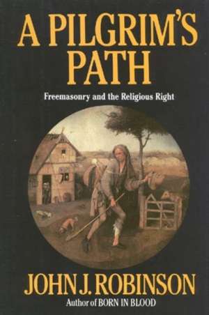 A Pilgrim's Path de John J. Robinson