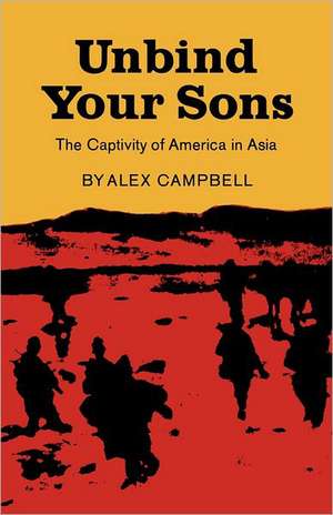 Unbind Your Sons de Alex Campbell