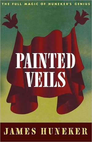 Painted Veils de James Huneker