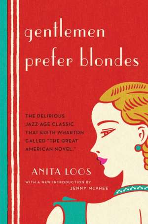 Gentlemen Prefer Blondes de Anita Loos