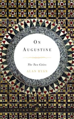 On Augustine de Alan Ryan