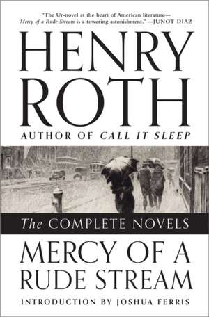 Mercy of a Rude Stream – The Complete Novels