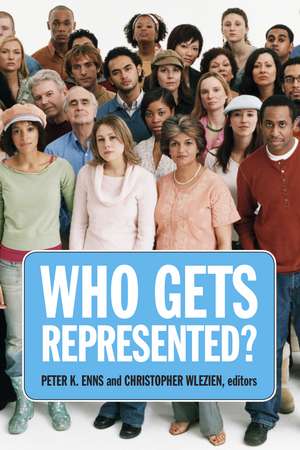 Who Gets Represented? de Peter K. Enns