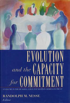 Evolution and the Capacity for Commitment de Randolph Nesse