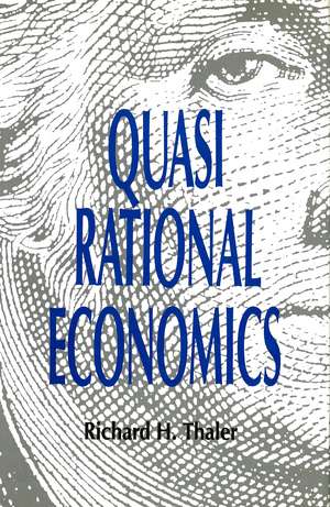 Quasi Rational Economics de Richard H. Thaler