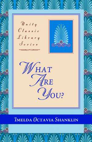 What Are You? de Imelda Octavia Shanklin