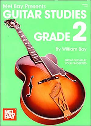 Guitar Studies Grade 2 de William Bay