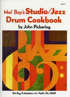 Studio - Jazz Drum Cookbook de John Pickering