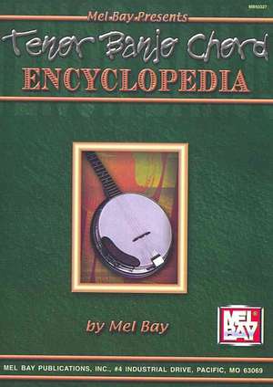 Tenor Banjo Chord Encyclopedia de Mel Bay