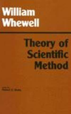 Theory of Scientific Method: 2nd Edition de William Whewell