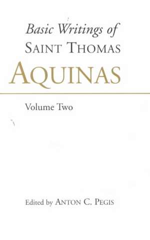 The Basic Writings of "Saint Thomas Aquinas" de Saint Thomas Aquinas