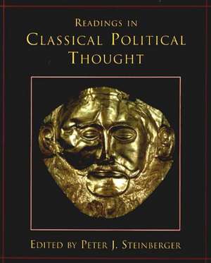 Readings in Classical Political Thought de Peter J. Steinberger