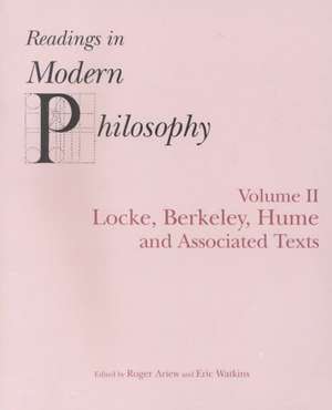 Readings In Modern Philosophy, Volume 2: Locke, Berkeley, Hume and Associated Texts de Roger Ariew