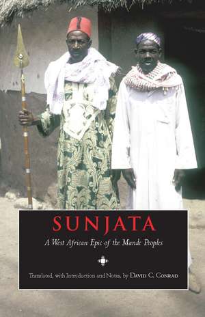 Sunjata: A West African Epic of the Mande Peoples de David Conrad