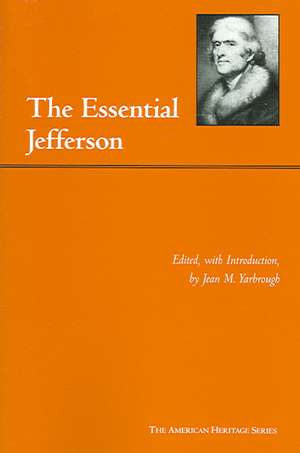 The Essential Jefferson de Thomas Jefferson