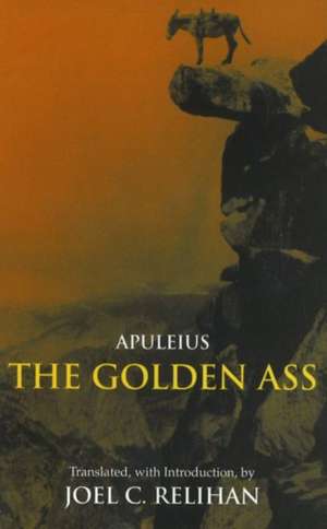 The Golden Ass: Or, A Book of Changes de Apuleius