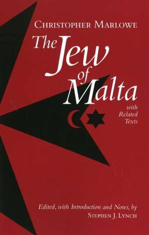 The Jew of Malta: with Related Texts de Christopher Marlowe